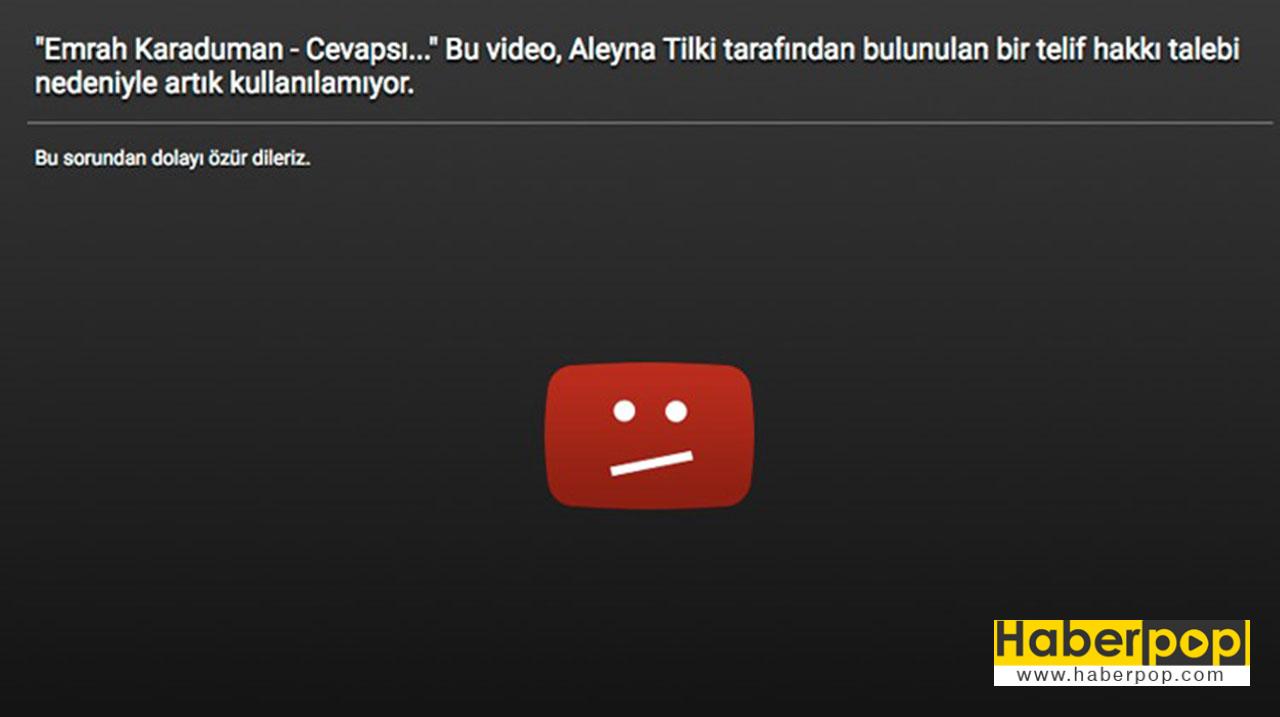 Aleyna Tilki'nin Yotube üzerindeki "Cevapsız Çınlamalar" adlı videonun telif silindiğini gösteren açıklama